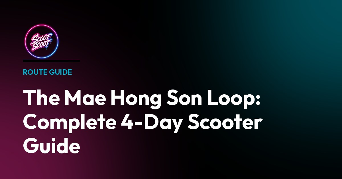 The Mae Hong Son Loop: Complete 4-Day Scooter Guide - Starbucks travel series inspired design