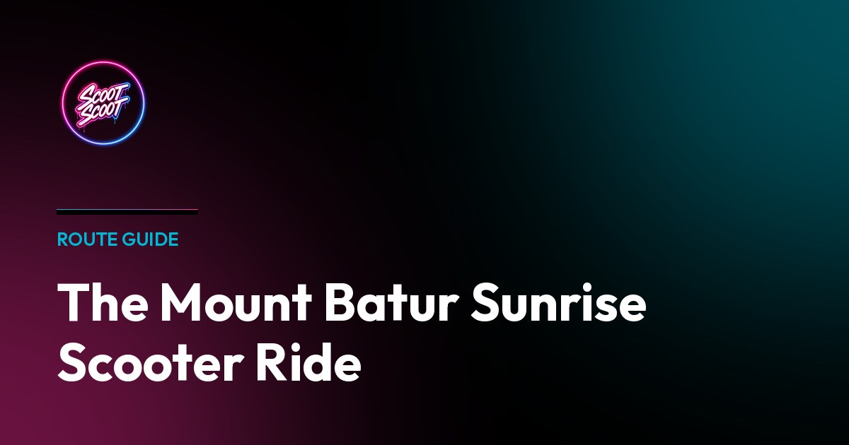 The Mount Batur Sunrise Scooter Ride - Starbucks travel series inspired design