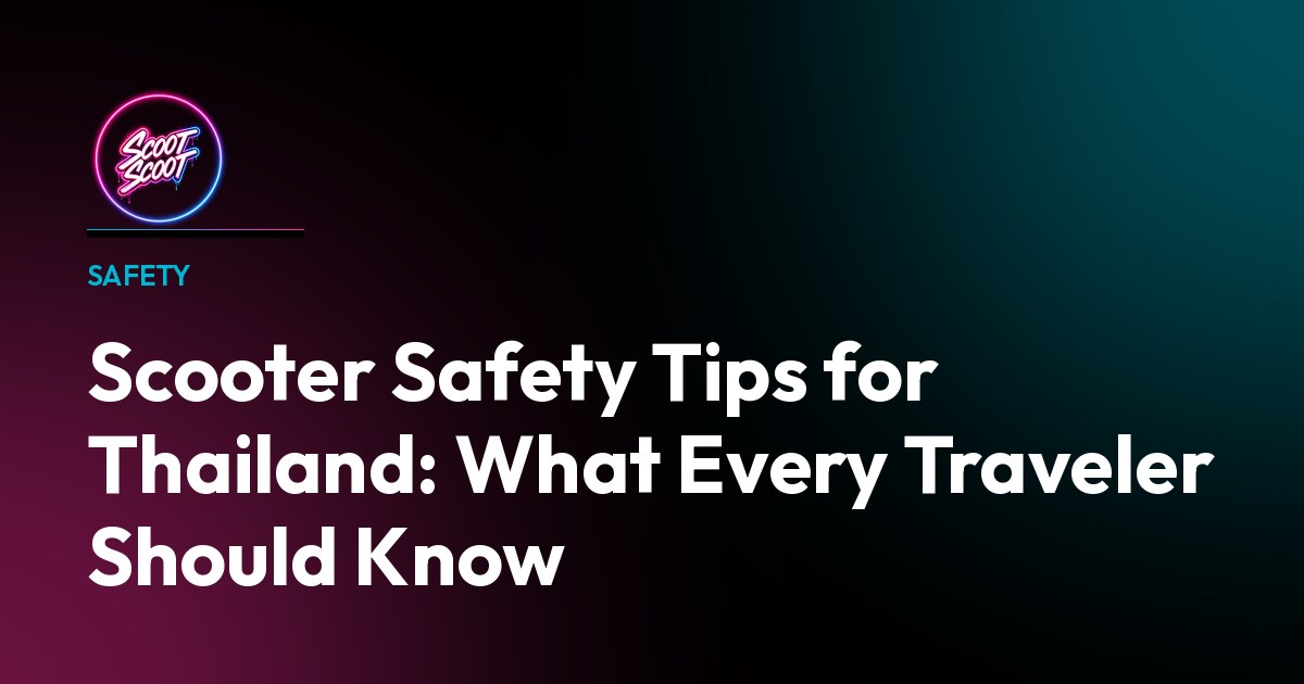 Scooter Safety Tips for Thailand: What Every Traveler Should Know - Starbucks travel series inspired design